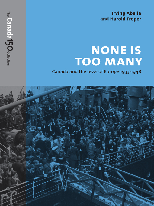 Title details for None is Too Many by Irving Abella - Available